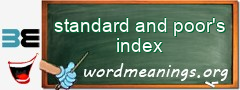 WordMeaning blackboard for standard and poor's index